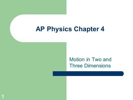 Motion in Two and Three Dimensions