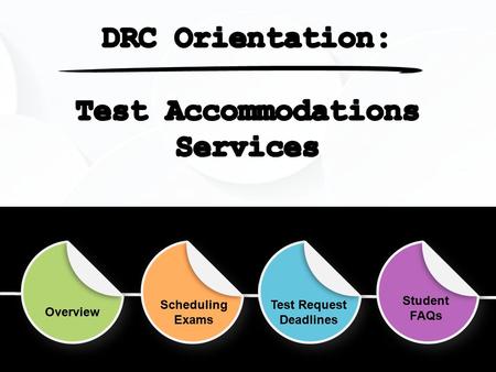 Test Request Deadlines Student FAQs Scheduling Exams Overview.