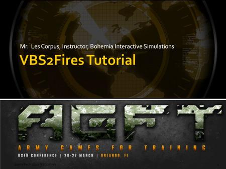 Mr. Les Corpus, Instructor, Bohemia Interactive Simulations GameTech 2012 VBS2Fires1.