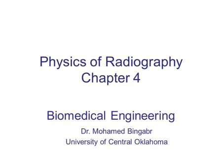 Physics of Radiography Chapter 4