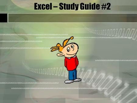 Excel – Study Guide #2.