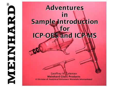 Adventures in Sample Introduction for ICP-OES and ICP-MS