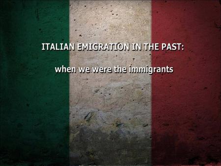 Emigration was one of the most relevant phenomenon in Italy, in particular during the 19th and 20th century. We can divide emigration in four periods: