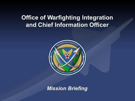 Office of Warfighting Integration and Chief Information Officer