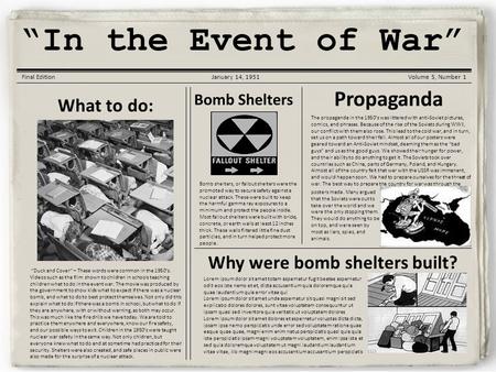 Korean War Gazette “In the Event of War” Final EditionJanuary 14, 1951Volume 5, Number 1 What to do: “Duck and Cover” – These words were common in the.