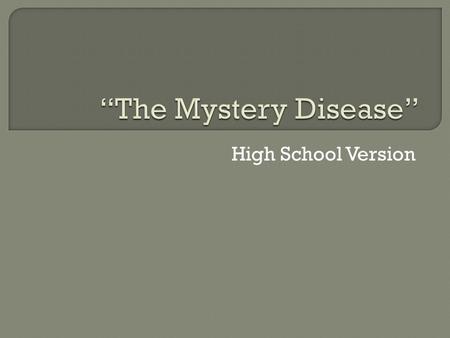 High School Version.  In 1904, a student from the West Indies came to a Chicago physician, Dr. James Herrick, with a puzzling condition. Below is a summary.