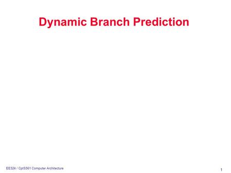 Dynamic Branch Prediction