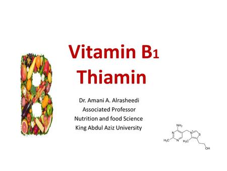 Vitamin B 1 Thiamin. Vitamin B complex Thiamin (anti – beriberi) Thiamin was first realized in the 1800s by Eijkman, when it was discovered that fowl.