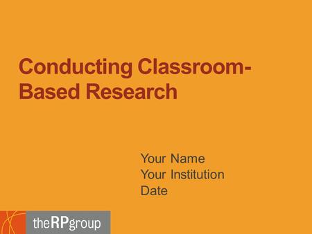 Bridging Research, Information and Culture An Initiative of the Research and Planning Group for California Community Colleges Your Name Your Institution.