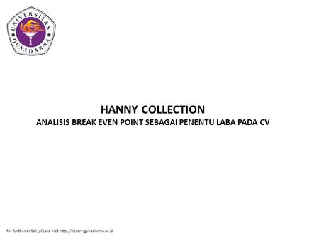 HANNY COLLECTION ANALISIS BREAK EVEN POINT SEBAGAI PENENTU LABA PADA CV for further detail, please visit