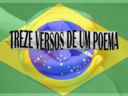 QUE A MISÉRIA CHEGUE LOGO AO FIM; QUE O EMPREGO SEJA NÃO SÓ PRA MIM. QUE OS SALÁRIOS SEJAM DE TANTA GENTE; QUE O ESTADO OLHE O MAIS CARENTE! QUE OS SALÁRIOS.