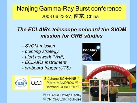 Nanjing Gamma-Ray Burst conference 2008 06 23-27, 南京, China The ECLAIRs telescope onboard the SVOM mission for GRB studies - SVOM mission - pointing strategy.