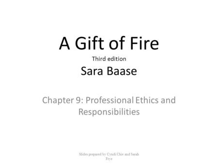 A Gift of Fire Third edition Sara Baase