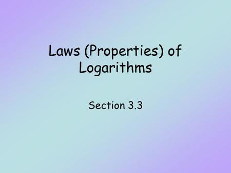 Laws (Properties) of Logarithms