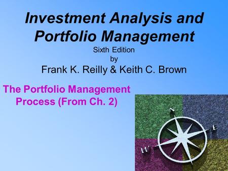 The Portfolio Management Process (From Ch. 2)