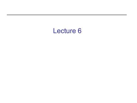 Lecture 6. What is the difference in pictures ???