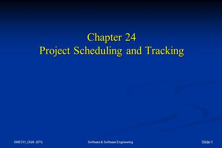 Chapter 24 Project Scheduling and Tracking