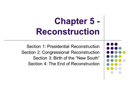 Chapter 5 - Reconstruction