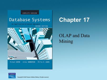 Chapter 17 OLAP and Data Mining. 2 OLTP Compared With OLAP OLTPOn Line Transaction Processing – OLTP –Maintains a database that is an accurate model of.