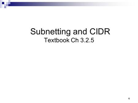 Subnetting and CIDR Textbook Ch 3.2.5