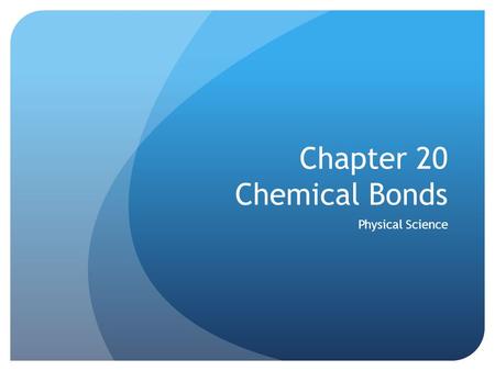 Chapter 20 Chemical Bonds