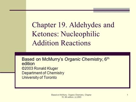 Chapter 19. Aldehydes and Ketones: Nucleophilic Addition Reactions