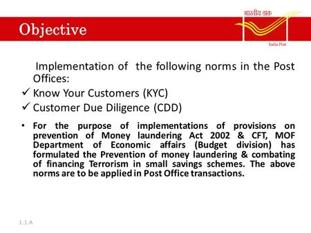 Implementation of the following norms in the Post Offices: