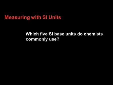 Measuring with SI Units