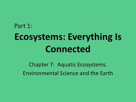 Ecosystems: Everything Is Connected