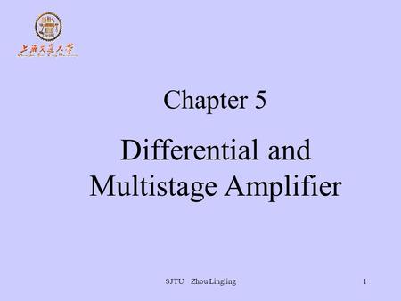 Chapter 5 Differential and Multistage Amplifier