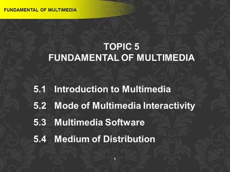 FUNDAMENTAL OF MULTIMEDIA