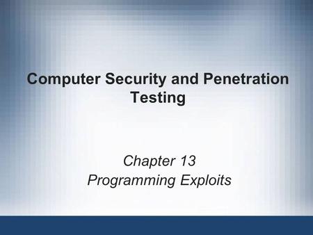 Computer Security and Penetration Testing