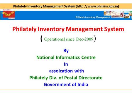 Philately Inventory Management System ( Operational since Dec-2009)