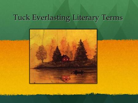 Tuck Everlasting Literary Terms