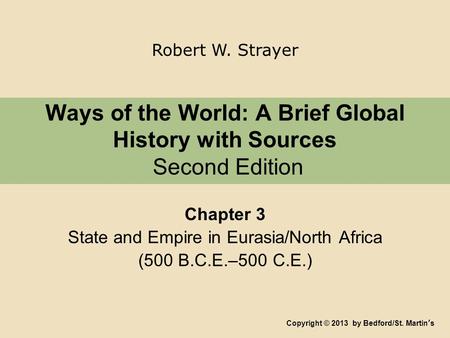 Ways of the World: A Brief Global History with Sources Second Edition