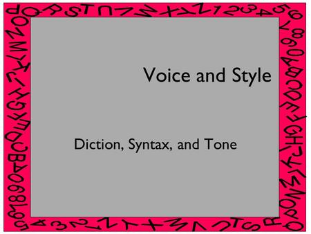 Diction, Syntax, and Tone