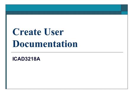 Create User Documentation