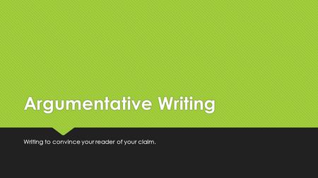 Argumentative Writing