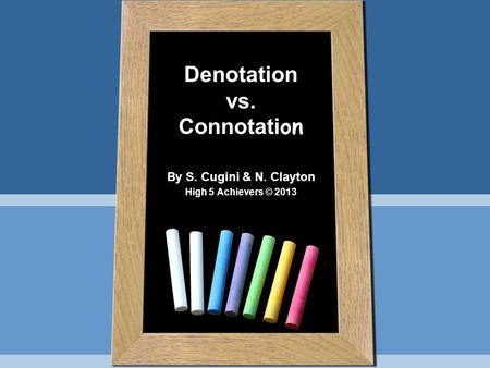 Denotation vs. Connotation