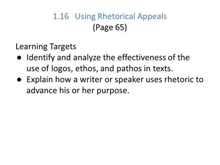 1.16 Using Rhetorical Appeals (Page 65)