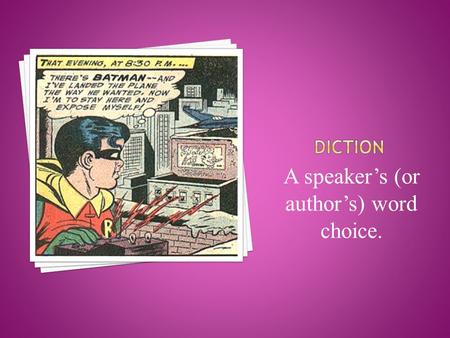 A speaker’s (or author’s) word choice.. An expression in the usage of a language that is peculiar to itself either grammatically, or in having a meaning.