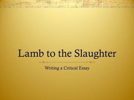 Writing a Critical Essay