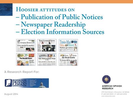 Table Of Contents Indiana Media Usage Study2 August 2014 PAGE I.Executive Summary3 II.Specific Findings 1.Newspaper Readership In Indiana8 2.Public Notice.