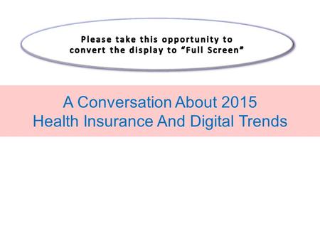 A Conversation About 2015 Health Insurance And Digital Trends.