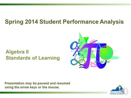 Spring 2014 Student Performance Analysis