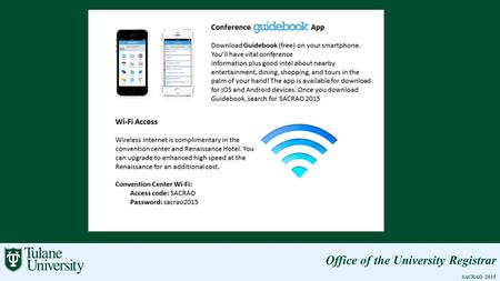 Office of the University Registrar SACRAO 2015. Office of the University Registrar SACRAO 2015 Electronic Tulane Ryan F. Garrity Associate.