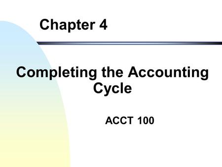 Completing the Accounting Cycle