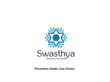 Preventive Health Care Clinics. 27 % Diabetic in Men- 19 % in women- 35,000 Official registrations on Cancer 87 % deaths due to NCD 10 % of the total.