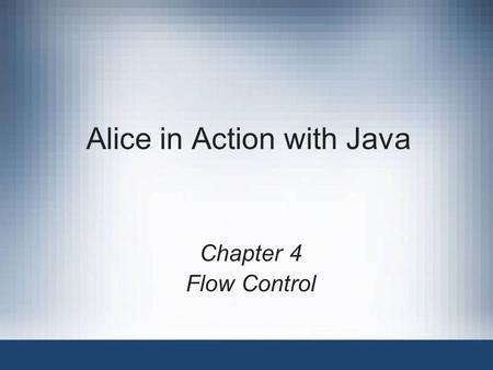 Alice in Action with Java