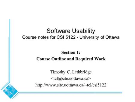 Software Usability Course notes for CSI University of Ottawa